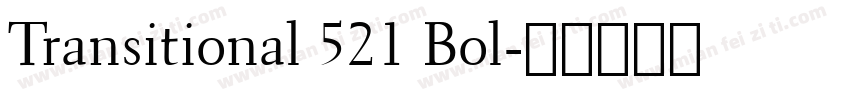 Transitional 521 Bol字体转换